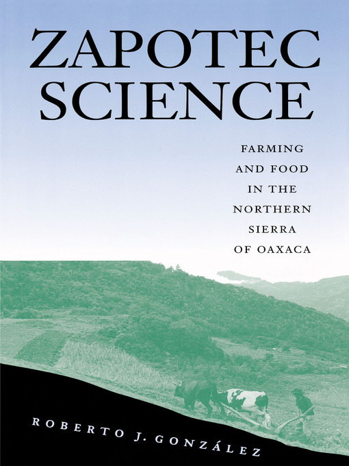 Title details for Zapotec Science by Roberto J. González - Available